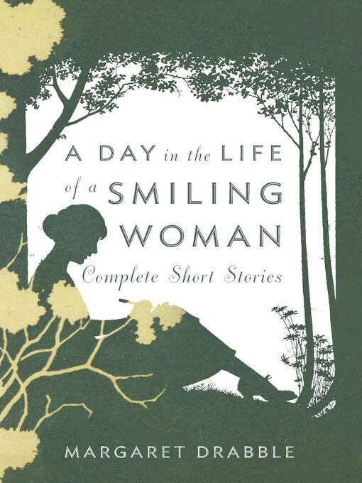 Title details for A Day in the Life of a Smiling Woman by Margaret Drabble - Available